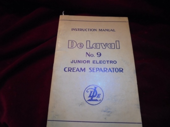 EARLY 1950'S INSTRUCTION MANUAL FOR A DE LAVAL NO. 9 JUNIOR ELECTRO CREAM SEPARATOR