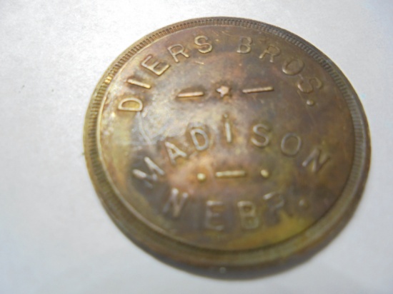 OLD BRASS TOKEN FROM "DIERS BROTHERS" OF MADISON NEBRASKA