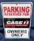 CASE IH - OWNERS ONLY PARKING SIGN