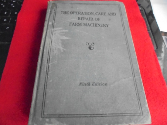 9TH EDITION OF JOHN DEERE "THE OPERATION, CARE AND REPAIR OF FARM MACHINERY