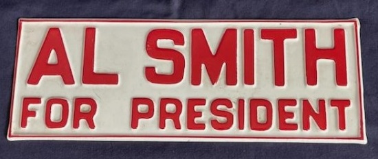 "AL SMITH FOR PRESIDENT" EMBOSSED SIGN