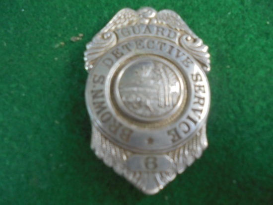 OLD GUARD BADGE "BROWNS DETECTIVE SERVICE"