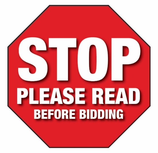 Stop! Please read before bidding!