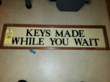 Keys Made While You Wait Sign