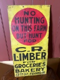 Vintage No Hunting Limber Grocery Bakery Sign