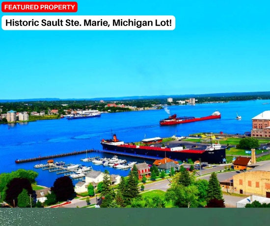 Historic Sault Ste. Marie, Michigan Lot!