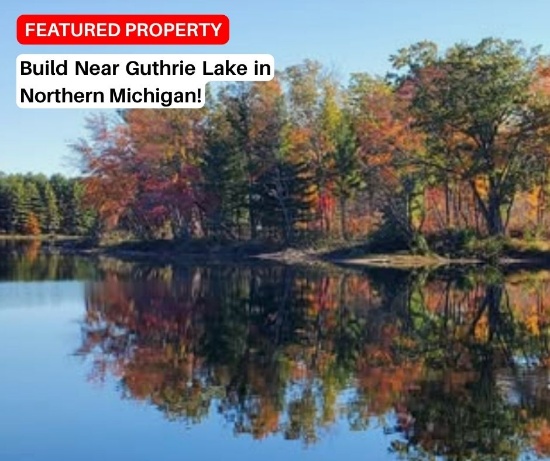 Build Near Guthrie Lake in Northern Michigan!