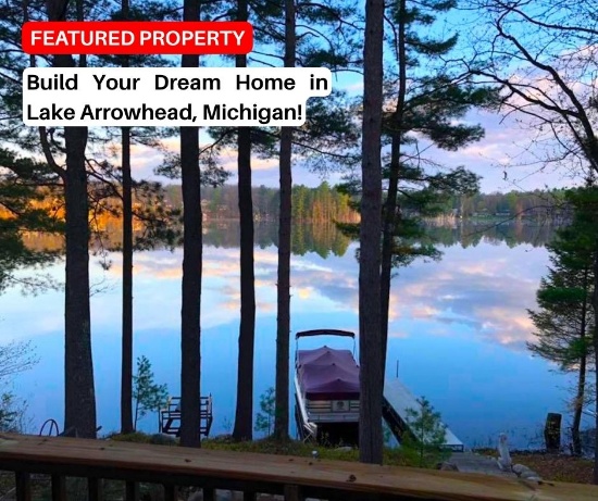 Build Your Dream Home in Lake Arrowhead, Michigan!