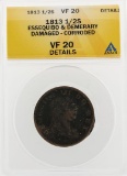 1813 1/2 Stiver Essequibo and Demerary Damaged Corroded Coin ANACS VF20 Details