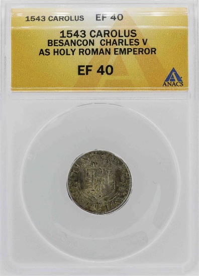1543 Besancon Charles V Holy Roman Emperor Carolus Coin ANACS XF40