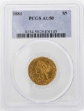 1881 $5 Liberty Head Half Eagle Gold Coin PCGS AU50