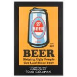 Beer: Helping Ugly People Get Laid Since 1927 by Goldman, Todd