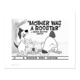 Mother Was A Rooster by Looney Tunes