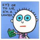 It's OK to Lie, I'm a Lawyer by Goldman, Todd