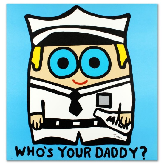 "Who's Your Daddy" Limited Edition Lithograph by Todd Goldman, Numbered and Hand