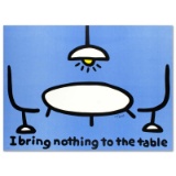 I Bring Nothing to the Table by Goldman Todd
