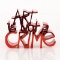 Art Is Not a Crime (Chrome Red) by Mr Brainwash,