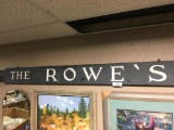 Wooden Sign The Rowe's