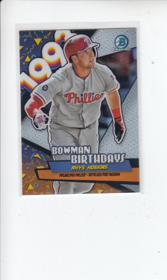 RHYS HOSKINS 2018 BOWMAN CHROME BIRTHDAYS REFRACTOR ROOKIE CARD