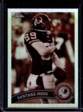 SANTANA MOSS 2011 TOPPS CHROME SEPIA REFRACTOR
