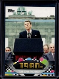 RONALD REAGAN TEAR DOWN THIS WALL 2011 TOPPS AMERICAN PIE