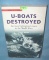 U Boats: Destroyed German Submarine losses