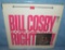 Bill Cosby record: Bill Cosby is a Very Funny Fellow, RIGHT!
