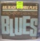 Bill Blacks Combo Plays The Blues record album