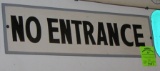 Vintage country store sign: NO ENTRANCE