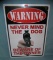 WARNING: Never Mind the Dog Beware of the Owner sign