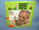 Charley Brown, Snoopy and me by Charles M. Schulz