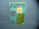 The Other half of the Egg vintage cook book dated 1967