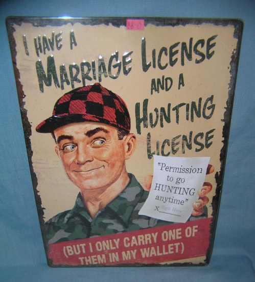 I Have a Marriage License and a Hunting License sign