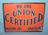 We use Union Certified motor oil retro style sign