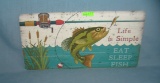 Fishing life is simple License plate size retro sign