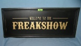 Welcome to the Freak Show decorative wall display