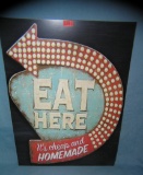 Eat Here it's cheap and homemade retro style sign