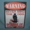 WARNING: Never mind the dog beware of the owner retro sign