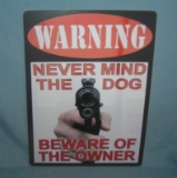 WARNING: Never mind the dog beware of the owner retro sign