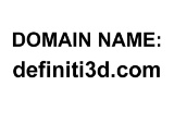 DOMAIN NAME: definiti3d.com