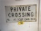 PRIVATE CROSSING SIGN
