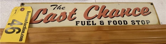 THE LAST CHANCE FUEL & FOOD STOP TIN SIGN