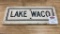 Vintage Lake Waco Sign