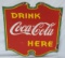 1930's Drink Coca Cola Porcelain 2 Sided Sign