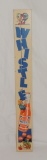 Rare 1948 Whistle Cardboard Vertical Sign