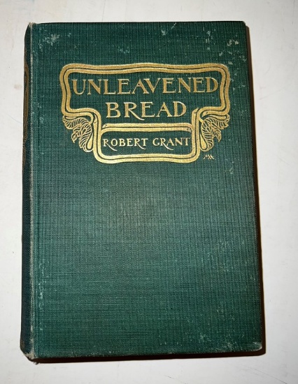 "Unleavened Bread" By Robert Grant 1900 First Edition
