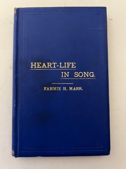 "Heart-Life In Song" By Fannie H. Marr, 1883, Second Edition