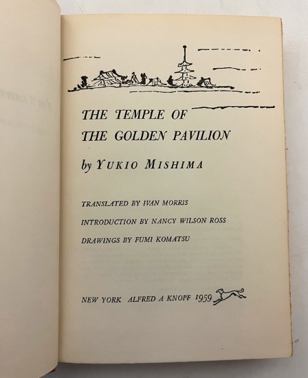 "The Temple Of The Golden Pavilion" A Novel By Yukio Mishima 1959 First American Edition