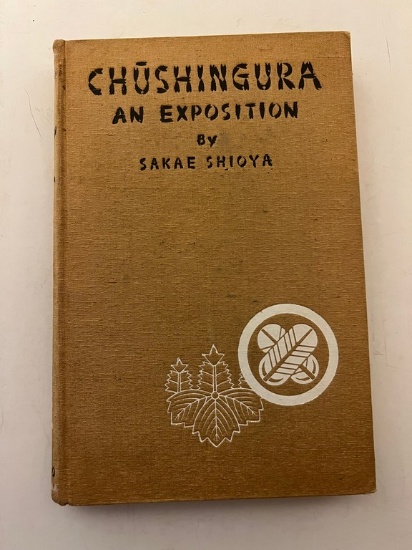 "Chushingura An Exposition" By Sakae Shioya 1940 First Edition