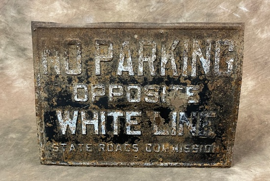 Antique Rusty Gold Sign "No Parking Opposite White Line State Road Commission"